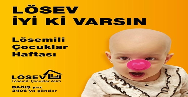 LÖSEV İYİ Kİ VAR