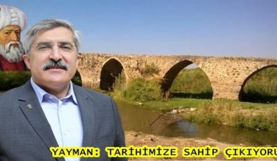 YAYMAN: TARİHİMİZE SAHİP ÇIKIYORUZ