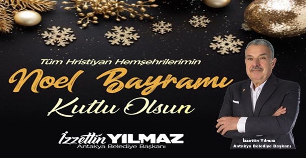 BAŞKAN YILMAZ’DAN NOEL BAYRAMI MESAJI