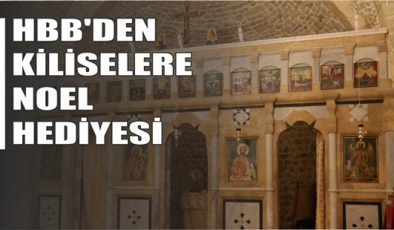 HBB’DEN KİLİSELERE NOEL HEDİYESİ