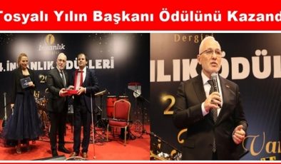 TOSYALI YILIN BAŞKANI ÖDÜLÜNÜ KAZANDI