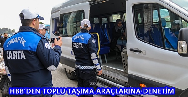 HBB’DEN TOPLU TAŞIMA ARAÇLARINA DENETİM