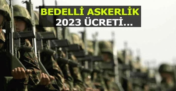 BEDELLİ ASKERLİK RAKAMLARI AÇIKLANDI