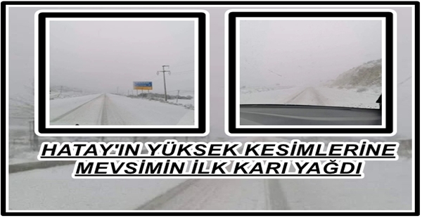YÜKSEK KESİMLERE KAR YAĞDI