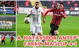 HATAYSPOR ANTEP’TE FARKLI MAĞLUP