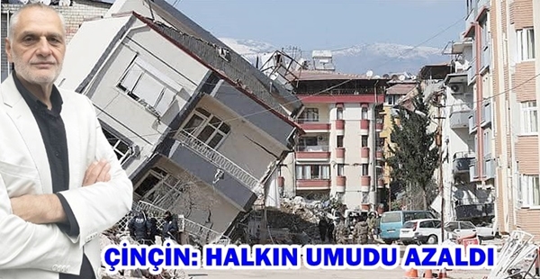 ÇİNÇİN: HALKIN UMUDU AZALDI