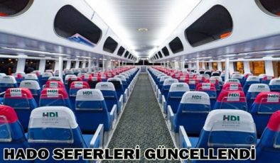 HADO SEFERLERİ GÜNCELLENDİ