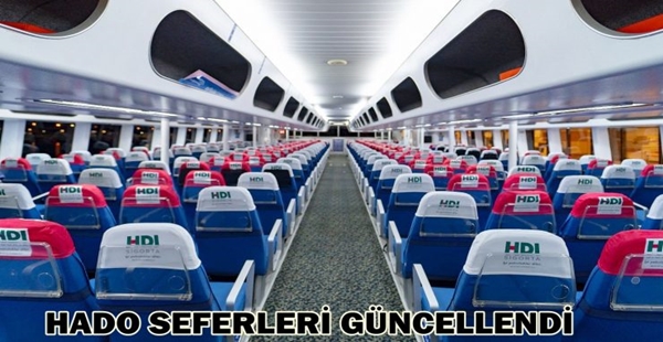 HADO SEFERLERİ GÜNCELLENDİ