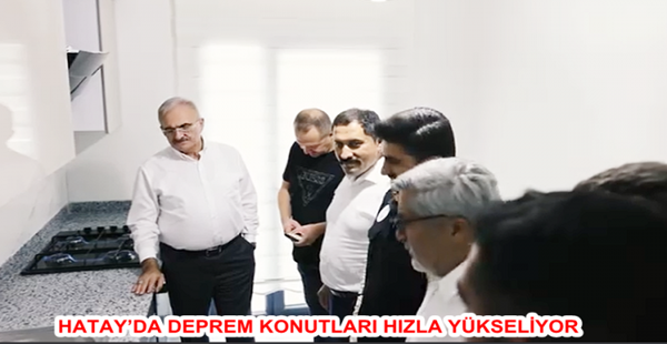 HATAY’DA DEPREM KONUTLARI HIZLA YÜKSELİYOR