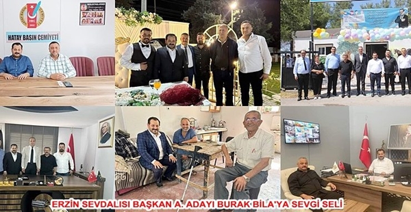 ERZİN SEVDALISI BAŞKAN A. ADAYI BURAK BİLA’YA SEVGİ SELİ