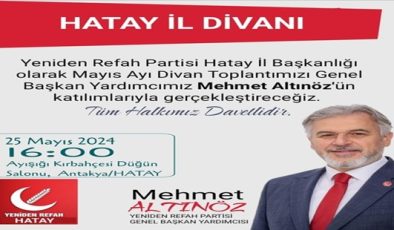 YENİDEN REFAH PARTİSİ HATAY’DA DİVAN TOPLANTISI HEYECANI