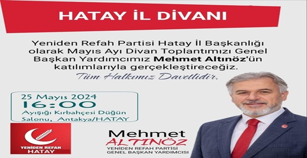 YENİDEN REFAH PARTİSİ HATAY’DA DİVAN TOPLANTISI HEYECANI