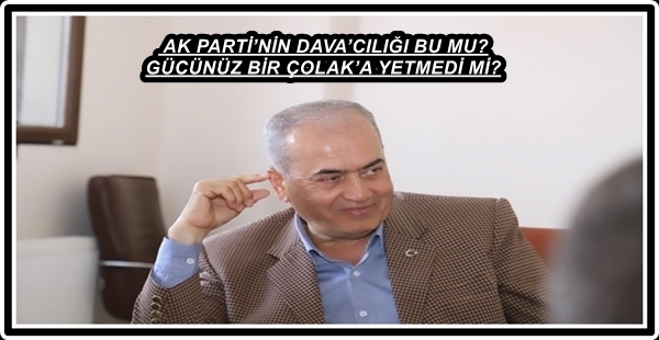 AK PARTİ’NİN DAVA’CILIĞI BU MU?