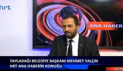 YALÇIN: YAYLADAĞI HUDUT KAPISI AÇILACAK