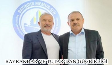 BAYRAKDAR VE TUTAR’DAN GÜÇBİRLİĞİ