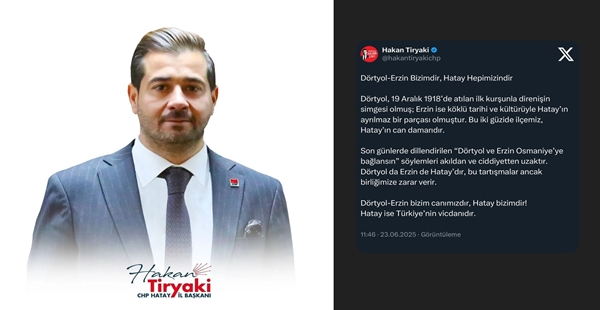 TİRYAKİ: DÖRTYOL VE ERZİN HATAY’INDIR