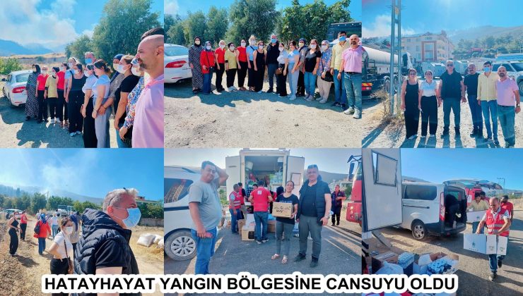 HATAYHAYAT YANGIN BÖLGESİNE CANSUYU OLDU