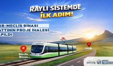 HATAY’DA RAYLI SİSTEM İÇİN TARİHÎ ADIM