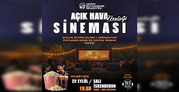 HBB’DEN İSKENDERUN’DA ÜCRETSİZ AÇIK HAVA SİNEMASI