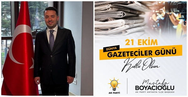 BOYACIOĞLU: ‘’21 EKİM DÜNYA GAZETECİLER GÜNÜ KUTLU OLSUN’’